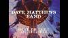 Dave Matthews Band Satellite